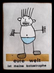 eure welt meine katastrophe